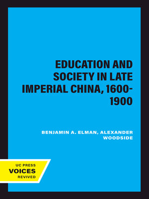 cover image of Education and Society in Late Imperial China, 1600-1900